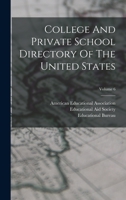 College And Private School Directory Of The United States; Volume 6 1019335009 Book Cover