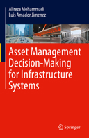 Asset Management Decision-Making For Infrastructure Systems 3030976130 Book Cover