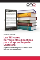 Las TIC como herramientas didácticas para el aprendizaje de Literatura 3659075701 Book Cover