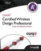 CWDP-303 Certified Wireless Design Professional (Black & White): Official Study Guide 1717725457 Book Cover