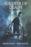 Soldier of Death: Supernatural Suspense with Scary & Horrifying Monsters B0B5PMYY79 Book Cover