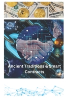 Bridging Ancient Tradition and Smart Contracts: Jewish Law in the Age of Blockchain Technology B0DRW1VJ48 Book Cover