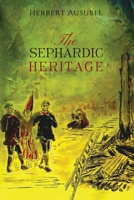 The Sephardic Heritage B0DVY8PQNZ Book Cover