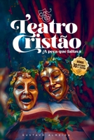 Teatro Cristão (Portuguese Edition) 6501186668 Book Cover