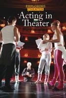 Acting in Theater 1502622696 Book Cover