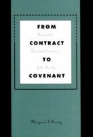 From Contract to Covenant: Beyond the Law and Economics of the Family 0674002164 Book Cover