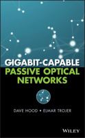 Gigabit-Capable Passive Optical Networks 0470936878 Book Cover