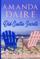 Old Castle Secrets (Happil-Tea Ever After Tea Room) 195791100X Book Cover