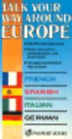 Talk Your Way Around Europe 1728392918 Book Cover