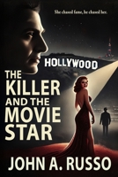 The Killer and The Movie Star 1964172276 Book Cover