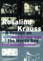 A Voyage on the North Sea: Art in the Age of the Post-Medium Condition (Walter Neurath Memorial Lecture) 0500282072 Book Cover
