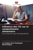 Influence des TIC sur le comportement alimentaire (French Edition) 6206603520 Book Cover