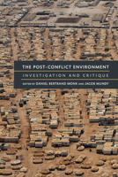 The Post-Conflict Environment: Investigation and Critique 0472052233 Book Cover