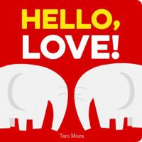 Hello, Love! 1452170878 Book Cover