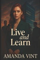 Live and Learn 1520462875 Book Cover