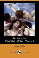Studies in the Psychology of Sex: The Evolution of Modesty, The Phenomena of Sexual; Volume 1 1726254739 Book Cover