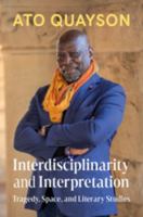 Interdisciplinarity and Interpretation: Tragedy, Space, and Literary Studies 1009313959 Book Cover