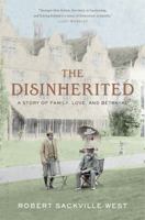 The Disinherited: A Story of Family, Love and Betrayal 1632860430 Book Cover