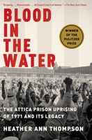 Blood in the Water: The Attica Prison Uprising of 1971 and Its Legacy 0375423222 Book Cover