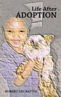 Life After Adoption 1425981933 Book Cover