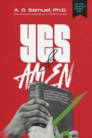 Yes and Amen: 365 Daily Prayers for Breakthrough, Spiritual Renewal, Healing, and God's Faithful Promises (Holy Spirit Encounters® Devotional Series) B0GP6KHH9M Book Cover