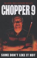 Chopper 9: Some Don't Like It Hot 1844546470 Book Cover