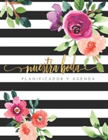 Nuestra Boda Planificador y Agenda: Organizador y Agenda Sin fecha para Novias o Novios para planear todas las actividades previas a la ceremonia y ... flores  8.5 x 11 in 135 pag (Spanish Edition) 1687714215 Book Cover