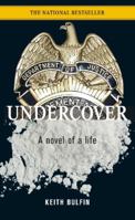 Undercover: A Novel of a Life 1742752292 Book Cover
