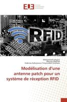 Modélisation d’une antenne patch pour un système de réception RFID 6202534125 Book Cover