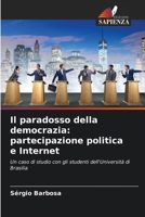 Il paradosso della democrazia: partecipazione politica e Internet (Italian Edition) 6200743541 Book Cover