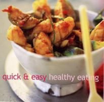 Quick and Easy Healthy Eating 185626596X Book Cover