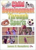 Child Development Through Sports 0789018284 Book Cover