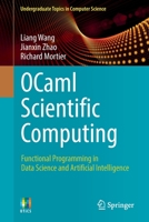 OCaml Scientific Computing: Functional Programming in Data Science and Artificial Intelligence 3030976440 Book Cover