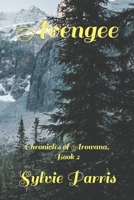 Avengee: Chronicles of Arowana, Book 2 B0C63J1WXW Book Cover