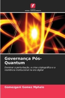 Governança Pós-Quantum (Portuguese Edition) 6630123255 Book Cover