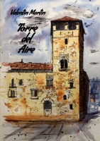 Torre del Aire: Obra de teatro en un acto y seis cuadros (Spanish Edition) 1445796066 Book Cover