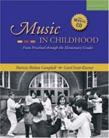 Music in Childhood: From Preschool through the Elementary Grades (with Audio CD) 0028705521 Book Cover