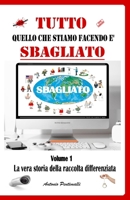 La vera storia della raccolta differenziata (Tutto quello che stiamo facendo è sbagliato) (Italian Edition) B0DVCBD1N5 Book Cover