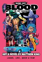 Don't get Blood in my House B0FMP8XYBP Book Cover