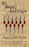 No Happy Endings 1943402450 Book Cover