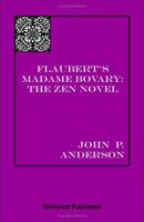 Flaubert's Madame Bovary: The Zen Novel 1581125402 Book Cover