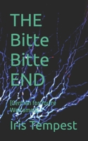 THE Bitte Bitte END: (German for You're Welcome!!) B0DXBZP1PL Book Cover