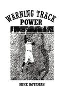 Warning Track Power 144907734X Book Cover