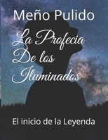 La Profecia De los Iluminados: El inicio de la Leyenda (Last Light) (Spanish Edition) 1672436656 Book Cover