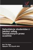 Satysfakcja studentów z jakosci uslug swiadczonych przez uczelnie (Polish Edition) 6208710650 Book Cover