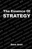 The Essence of Strategy 1534684891 Book Cover