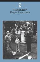 Elegies & Vacations (Salt Modern Poets) 1844710084 Book Cover