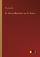 Die Kunst der Barockzeit und des Rokoko 3368281607 Book Cover