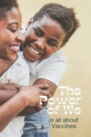 The Power of We is All about Vaccines B099TLRJM8 Book Cover