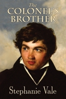 The Colonel's Brother 1737340615 Book Cover